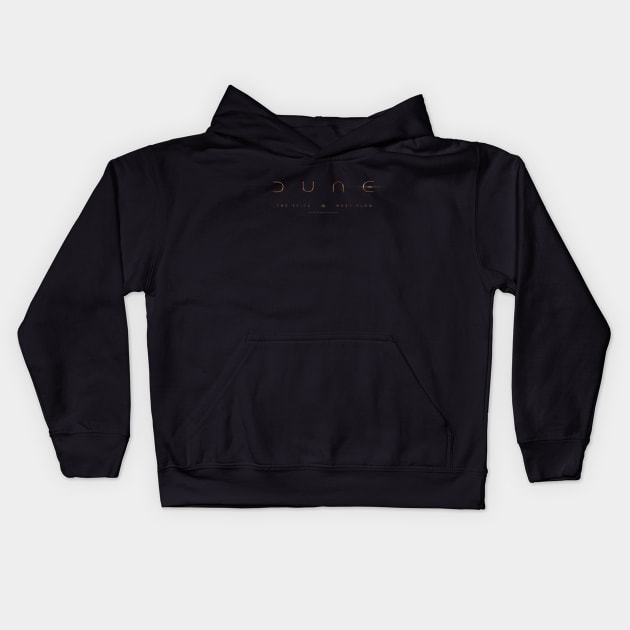 DUNE / the spice must flow Kids Hoodie by Lab7115